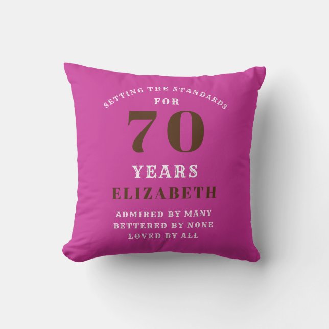 70th Birthday Setting Standards Add Your Name Pink Cushion (Front)