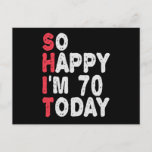 70th Birthday So Happy I'm 70 Today Funny Gift Postcard<br><div class="desc">happy, sarcastic, birthday, giftidea, fathersday, funny, yearsold, mum, , humour, family</div>