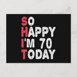 70th Birthday So Happy I'm 70 Today Funny Gift Postcard