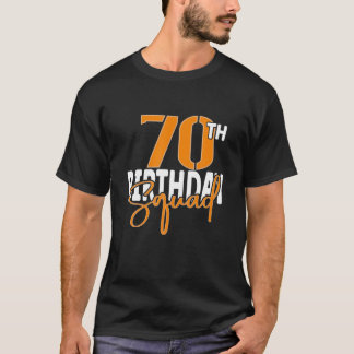 70Th Birthday Squad Family Matching Group T-Shirt