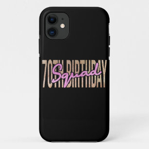 70th birthday squad quote sayings iPhone 11 case