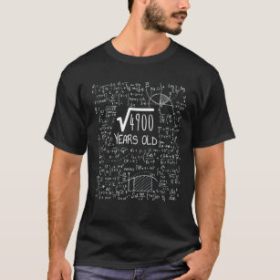 70Th Birthday Square Root Of 4900: 70 Years Old T-Shirt
