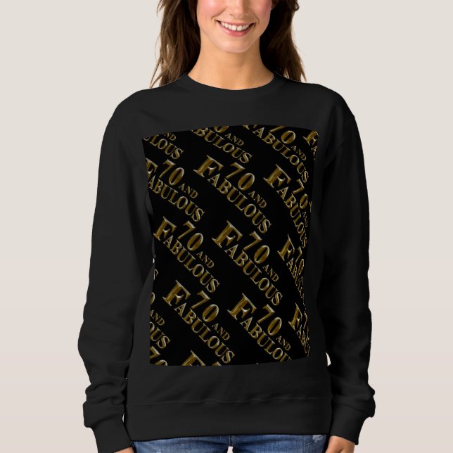 70th Birthday  Sweatshirt (Front)