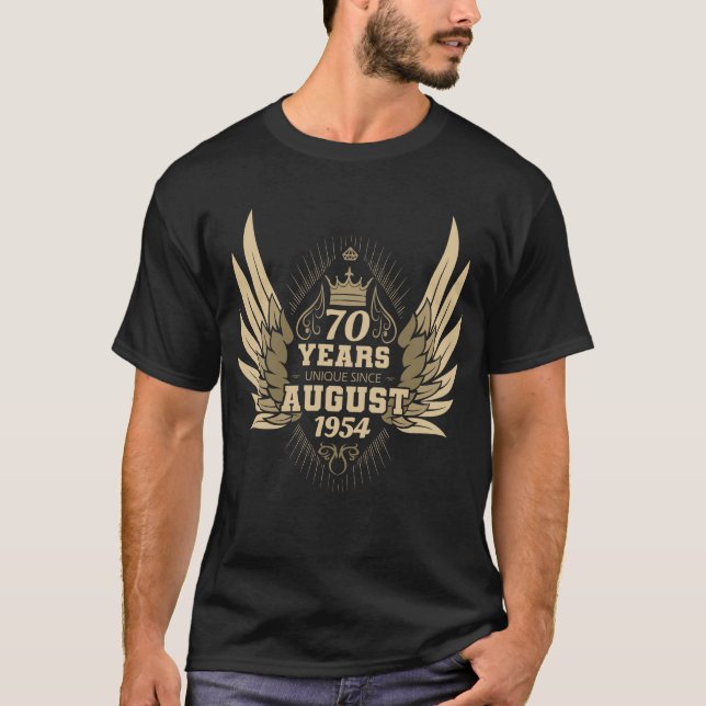 70th birthday unique since August 1954 T-Shirt (Front)