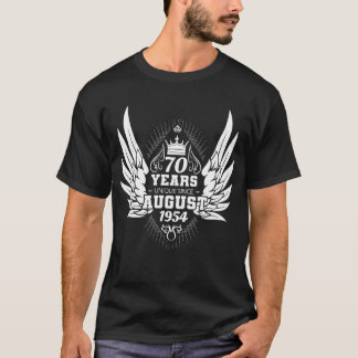 70th birthday unique since August 1954 T-Shirt