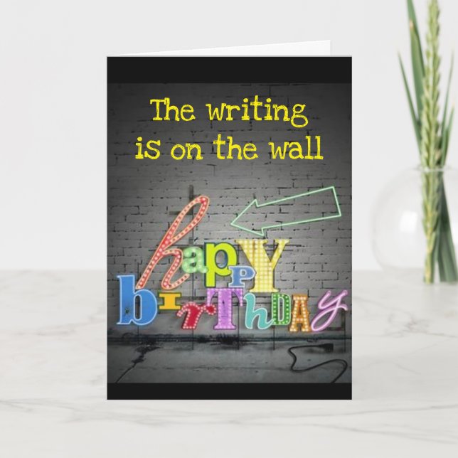 **70th BIRTHDAY** WRITING IS ON THE WALL BIRTHDAY Card (Front)