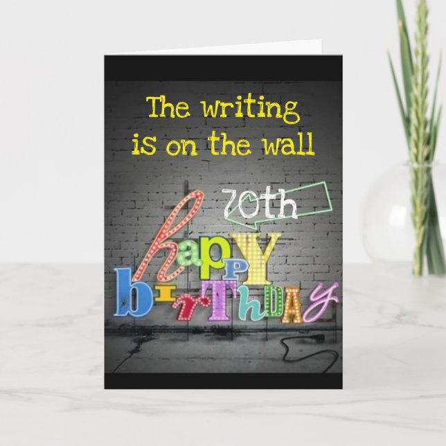**70th BIRTHDAY WRITING ON THE WALL" Card (Front)