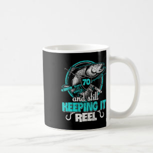 70th Fishing Funny Birthday Shirt Fisherman Keepin Coffee Mug