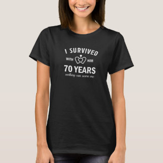 70Th Wedding Anniversary For Her Survived 70 Years T-Shirt