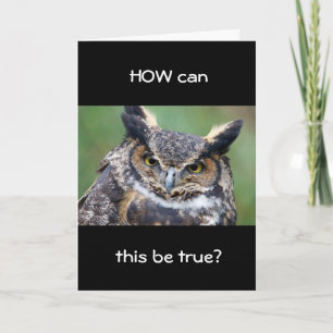 **70th** WHOOOOO THINKS U CAN BE THIS OLD? Card