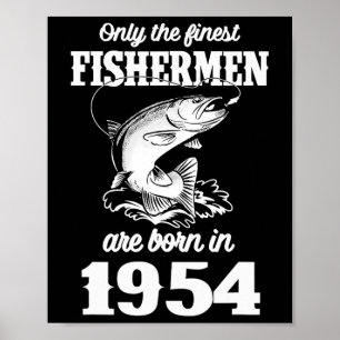 71 Year Old Fish Fisher Fisherman 1954 71st Fishin Poster