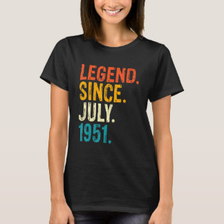 71 Years Old 71st Birthday  Legend Since July 1951 T-Shirt