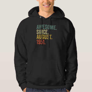 71st Birthday Awesome Since August 1951 71 Year Ol Hoodie