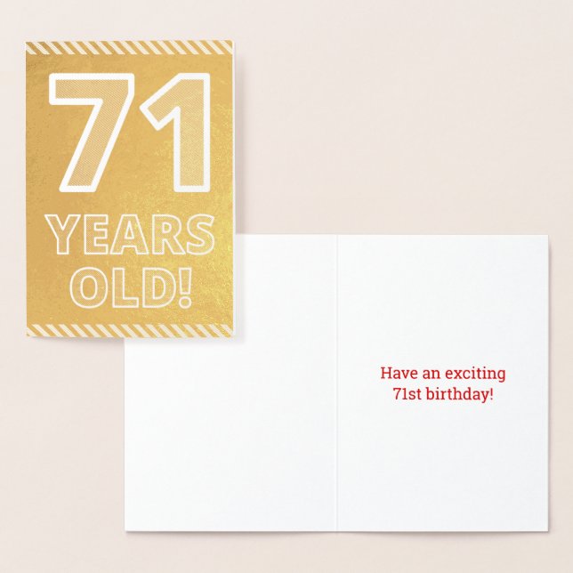 71st Birthday: Bold "71 YEARS OLD!" Gold Foil Card (Display)