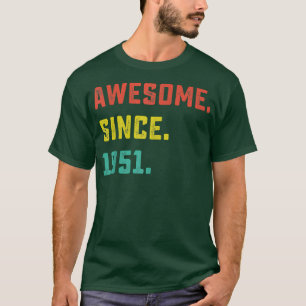 71st Birthday Gift Vintage Awesome Since 1951 71 Y T-Shirt