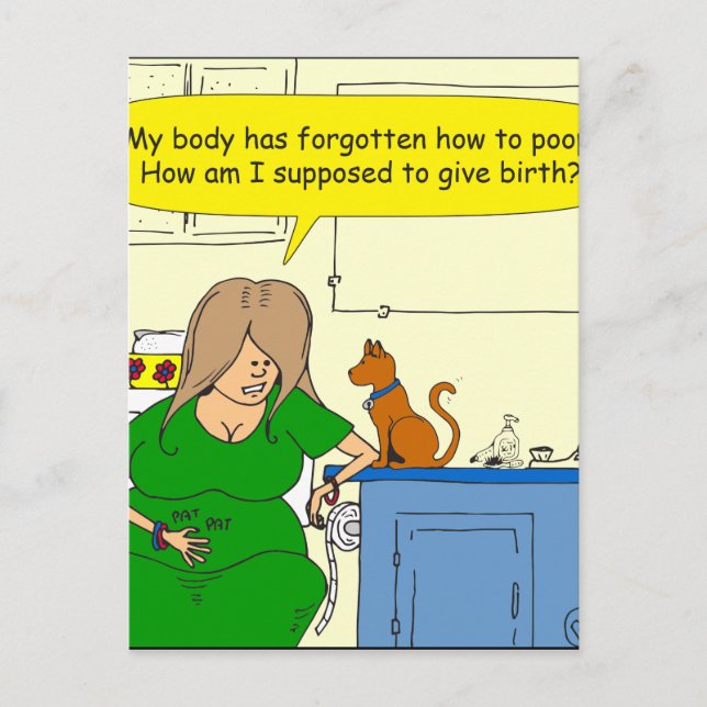 729 Supposed to give birth cartoon Postcard (Front)
