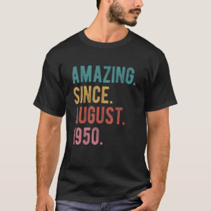 72 Year Old 72nd Birthday Awesome Since August 19 T-Shirt