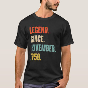 72 Year Old 72nd Birthday   Legend Since November  T-Shirt
