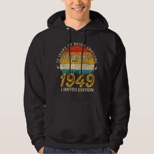 72 Year Old Bday 1949 Awesome Since 72nd Birthday Hoodie