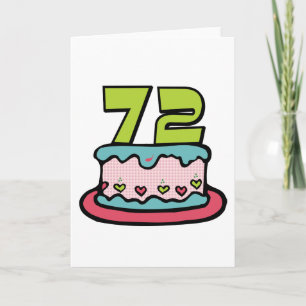 72 Year Old Birthday Cake Card