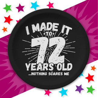 72 Year Old Sarcastic Meme Funny 72nd Birthday Paper Plate