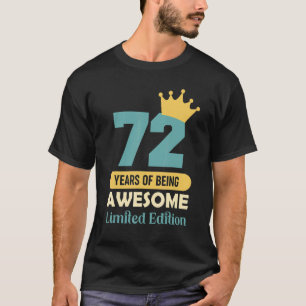 72 Years Of Being Awesome  72th Birthday T-Shirt