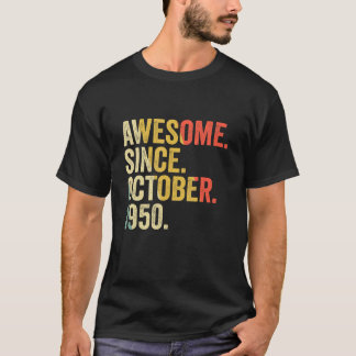 72 Years Old  72nd Birthday Awesome Since October  T-Shirt