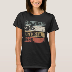 72 Years Old Awesome Since October 1950 72nd Birt T-Shirt