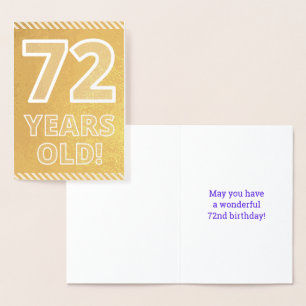 72nd Birthday: Bold "72 YEARS OLD!" Gold Foil Card