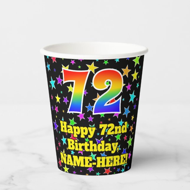 72nd Birthday: Fun Stars Pattern and Rainbow 72 Paper Cups (Front)