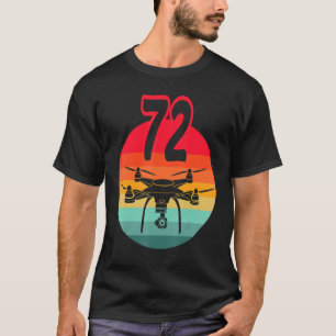 72nd Birthday I Retro Remote Control Drones With C T-Shirt