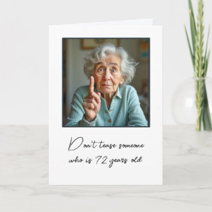 72nd Birthday Old Lady Fun Card