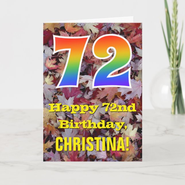 72nd Birthday; Rustic Autumn Leaves; Rainbow "72" Card (Front)