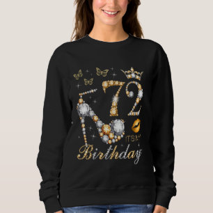 72nd It's My Birthday Party 72 Years Old 72nd B-da Sweatshirt