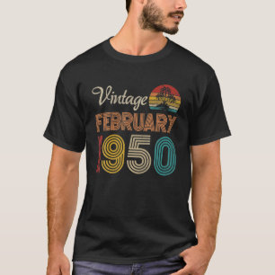 72Th Birthday Gifts Vintage February 1950 72 Years T-Shirt