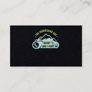 73.Hiking The Mountains Are Calling And I Must Go Business Card