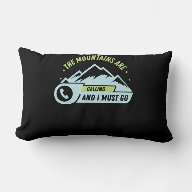 73.Hiking The Mountains Are Calling And I Must Go Lumbar Cushion (Front)