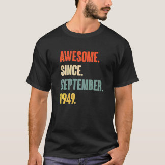 73 Year Old 73rd Birthday  Awesome Since September T-Shirt