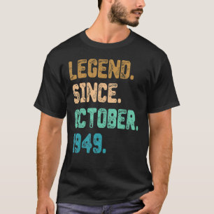 73 Year Old Legend Since October 1949 73rd Birthda T-Shirt
