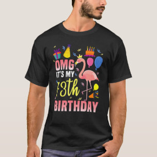 73 Year Old Women Men Flamingo Its My 73th Birthda T-Shirt