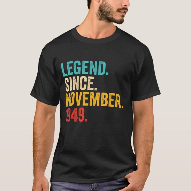 73 Years Old  73rd Birthday Legend Since November  T-Shirt (Front)