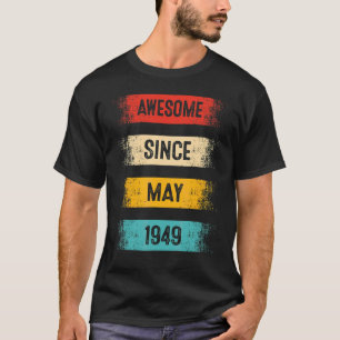 73 Years Old Awesome Since May 1949 73rd Birthday T-Shirt