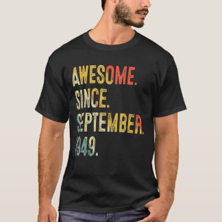 73 Years Old Awesome Since September 1949 73rd Bir T-Shirt