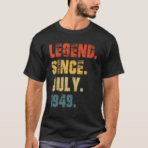73rd Birthday 73 Years Old Legend Since July 1949 T-Shirt