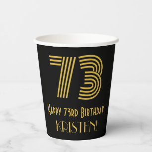 73rd Birthday: Art Deco Inspired Look “73” & Name Paper Cups