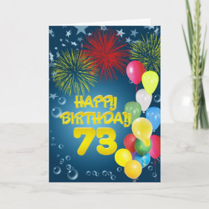 73rd Birthday card with fireworks and balloons