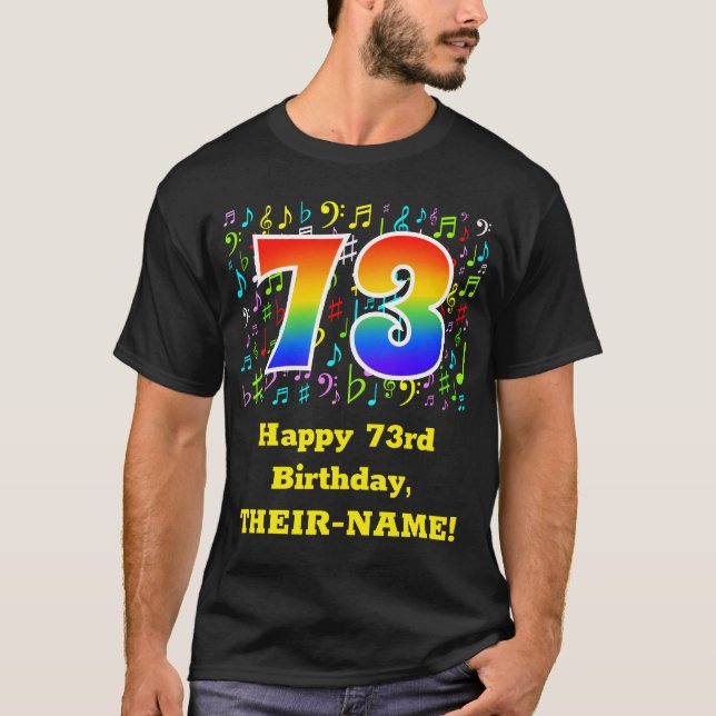 73rd Birthday: Colourful Music Symbols, Rainbow 73 T-Shirt (Front)
