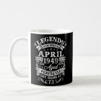73rd Birthday Decoration Legends Were Born In Apri Coffee Mug
