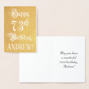 73rd Birthday: Elegant, Ornate Script; Custom Name Foil Card