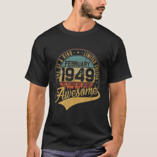 73Rd Birthday Gift Retro February 1949 73 Yrs Old T-Shirt